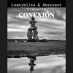 Opening Set @ CONEXIÓN Vol:8 | Leakybliss & Aberrant