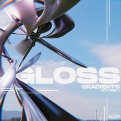 gloss /// gradients VOL. 1