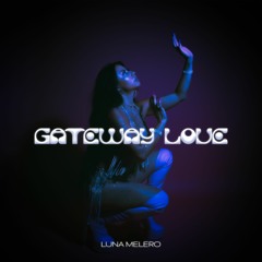 Gateway Love