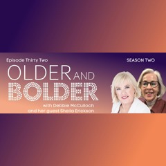 Older And Bolder Season 2 Episode 32: Roadway To Reading With Sheila Erickson