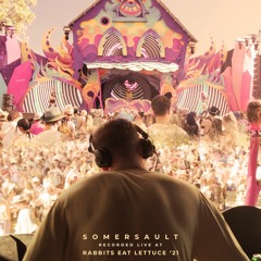 Related tracks: Somersault Live At Rabbits Eat Lettuce 2021