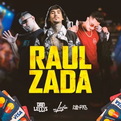 RAULZADA - NADIR NETTO, DAN LELLIS, MC LOZIN