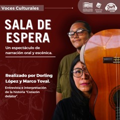 Sala de espera, con Dorling López y Marco Toval. Voces Culturales.