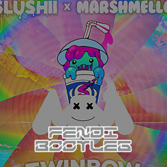 SLUSHII x MARSHMELLO - TWINBOW (FENDI BOOTLEG) FREE DOWNLOAD!!!