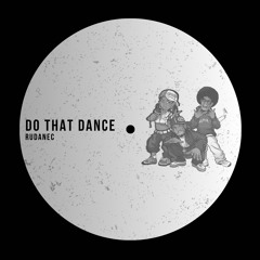 Rudanec - Do That Dance [unreleased preview]