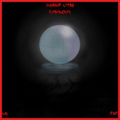 Swamp Citae - Luminous