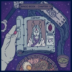 THE BINGO BOOK : CHAPTER 11 feat. FIDDYKAY [now called AVAEL]