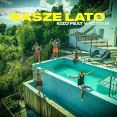 kizo ft. wac toja - nasze lato (slowed)