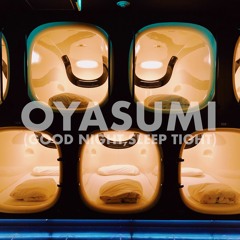 OYASUMI（GoodNight, Sleep Tight) feat.Maki Tsurumaki／弦巻マキ