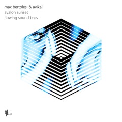 Max Bertolesi, Avikal - Flowing Sound Bass (Original Mix)