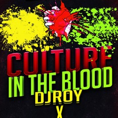 DJ JULIO X DJ ROY - CULTURE IN THE BLOOD MIXTAPE