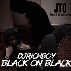 DJRICHBOY - BLACK ON BLACK (AUDIO)