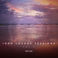 Iono Lounge Sessions, Vol. 4 | Mixed by Sky Soul 🔆☀