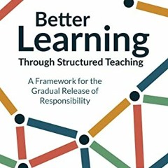 [PDF] Read Better Learning Through Structured Teaching: A Framework for the Gradual Release of Respo