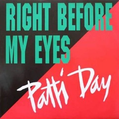 Patti Day 'Right Before My Eyes' J. Rainbow Breaks Edit