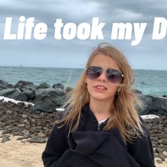 Life Took My Dad  - Emily Love - The Original