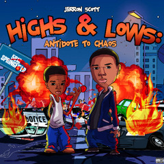 HIGHS AND LOWS: ANTIDOTE TO CHOAS