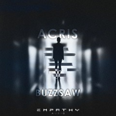 Acris - Buzzsaw (FREE DOWNLOAD)