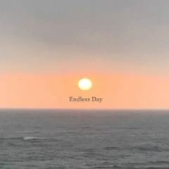 Endless Day