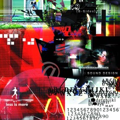 Less is more pres. Sound Design [B-Sides] MAY