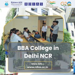 Developing Strong Future Leaders Top BBA Colleges In Delhi, NCR