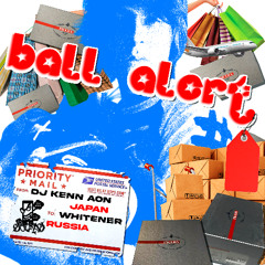 ball alert ((DJ Kenn AON))