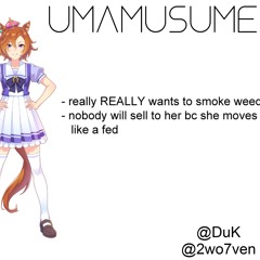 umamusume ft. 2wo7ven