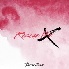 Rescue Me