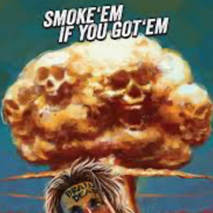 Smoke Em if you gottem.mp3