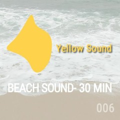 Som de Praia (30 min) - #YellowSound 006