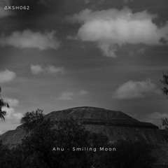 ML Premiere: Ahu - Smiling Moon [AKASHA MX]