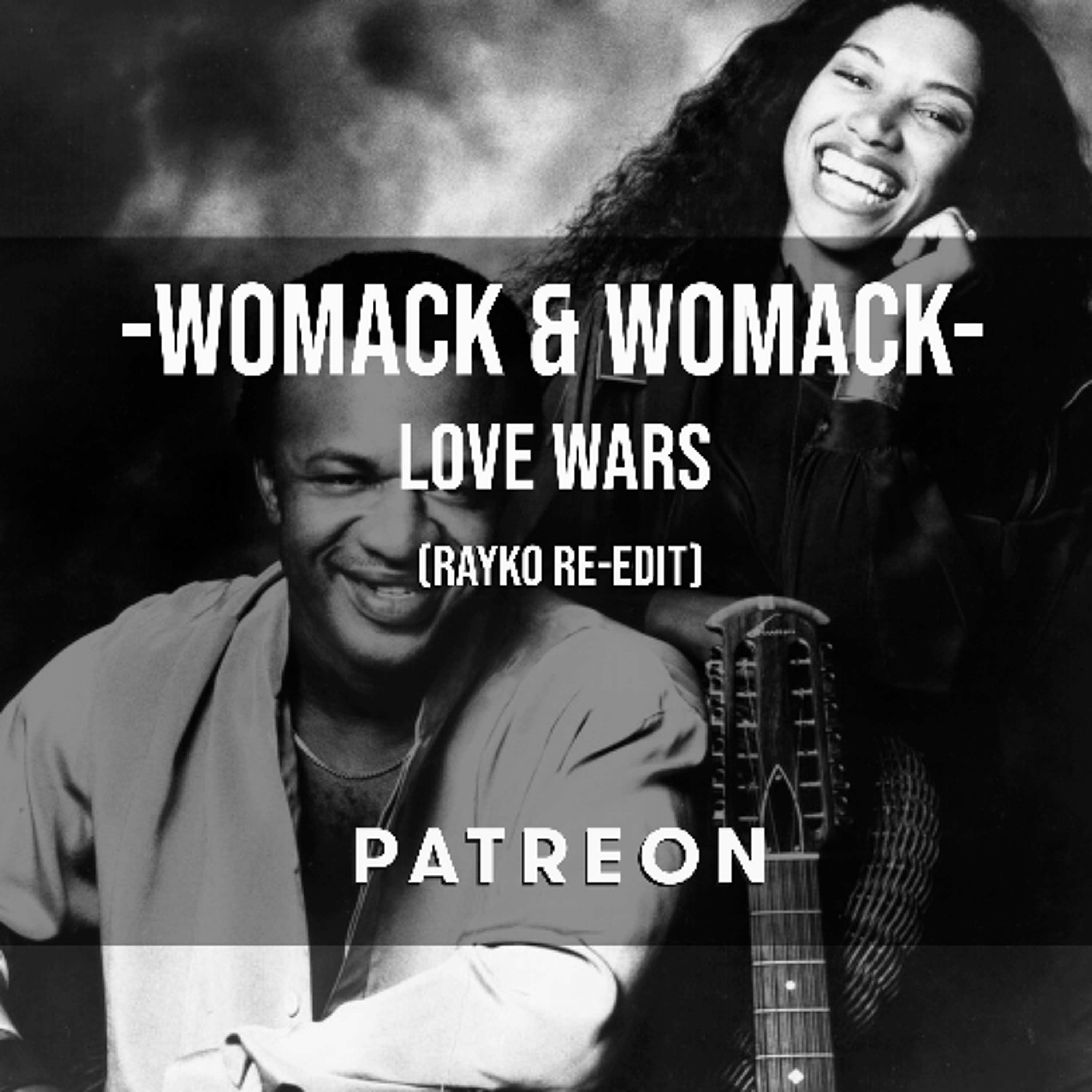 Womack & Womack - Love Wars (Rayko re-edit) episode artwork