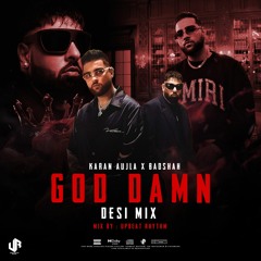 God Damn ( Desi Bhangra Mix ) | Badshah X Karan Aujla | Upbeat Rhythm | Latest Punjabi Song | 2024