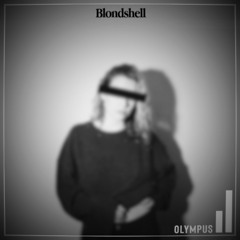 Blondshell - Olympus (Nathan Miller Flip)