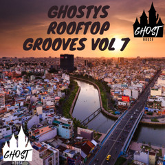 Rooftop Grooves Vol 7