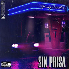 Young Canelss - Sin Prisa (Official Audio)