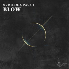 Kesha - Blow (QUO Remix)