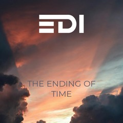 EDI - The Ending Of Time (Original Mix)