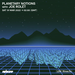 Planetary Notions - 19 March 2022
