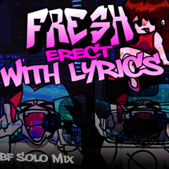 Fresh Erect WITH LYRICS (maimy cover) High Quality Version