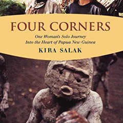 𝐅𝐑𝐄𝐄 KINDLE ✏️ Four Corners by  Kira Salak [EBOOK EPUB KINDLE PDF]