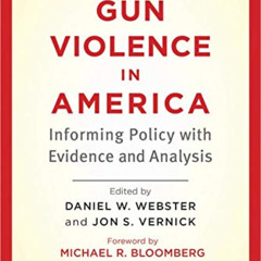 [Read] EBOOK 🖌️ Reducing Gun Violence in America: Informing Policy with Evidence and
