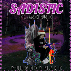 SADISTIC FT. Jason Kushe prod. 18freezey (BASEDMIXTAPES)