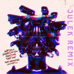 Bad Memories - (JULEK REMIX)