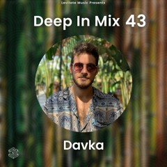 Deep In Mix 43 with Davka