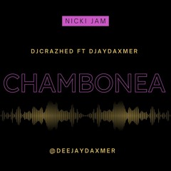 Chambonea Mix DjCrazhed & DjDaxmer
