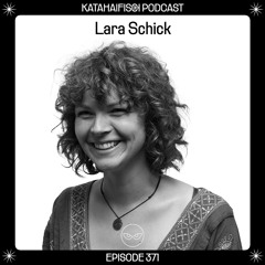 KataHaifisch Podcast 371 - Lara Schick
