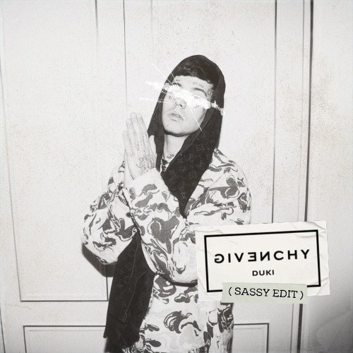DUKI - GIVENCHY (SASSY EDIT)