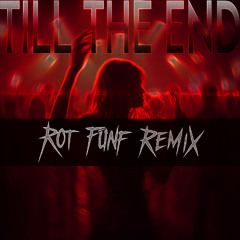 TILL THE END (sped up)