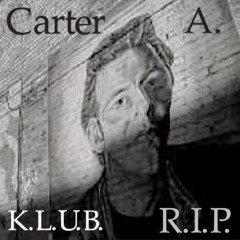 A Glass For Carter Albrecht (RIP)